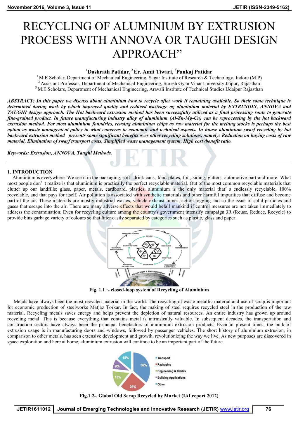 Recycling of Aluminium by Extrusion Process with Annova Or Taughi Design Approach”