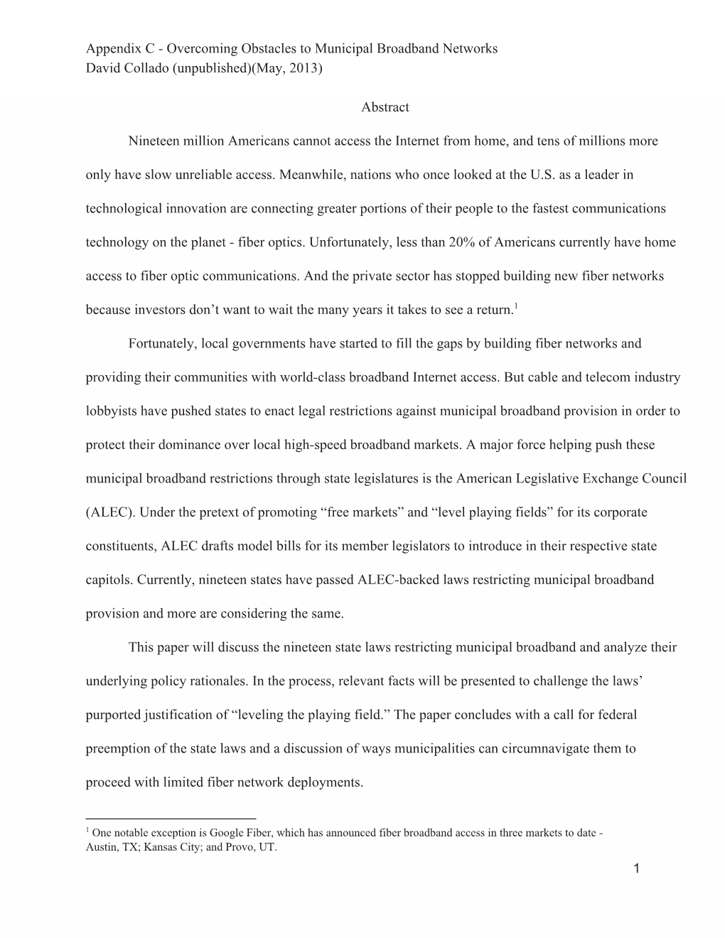 Overcoming Obstacles to Municipal Broadband Networks David Collado (Unpublished)(May, 2013)