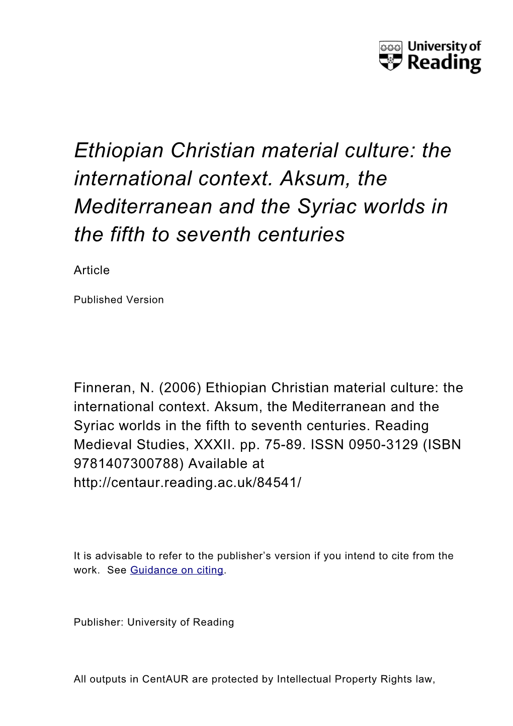 Ethiopian Christian Material Culture: the International Context. Aksum, the Mediterranean and the Syriac Worlds in the Fifth to Seventh Centuries