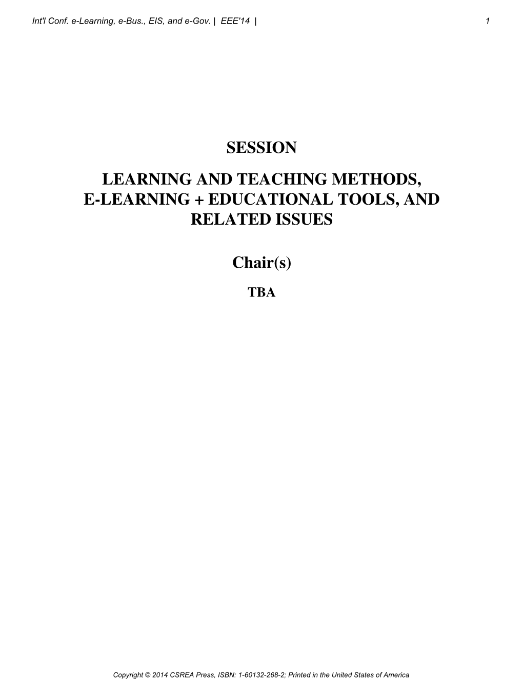 Session Learning and Teaching Methods, E-Learning + Educational Tools, and Related Issues