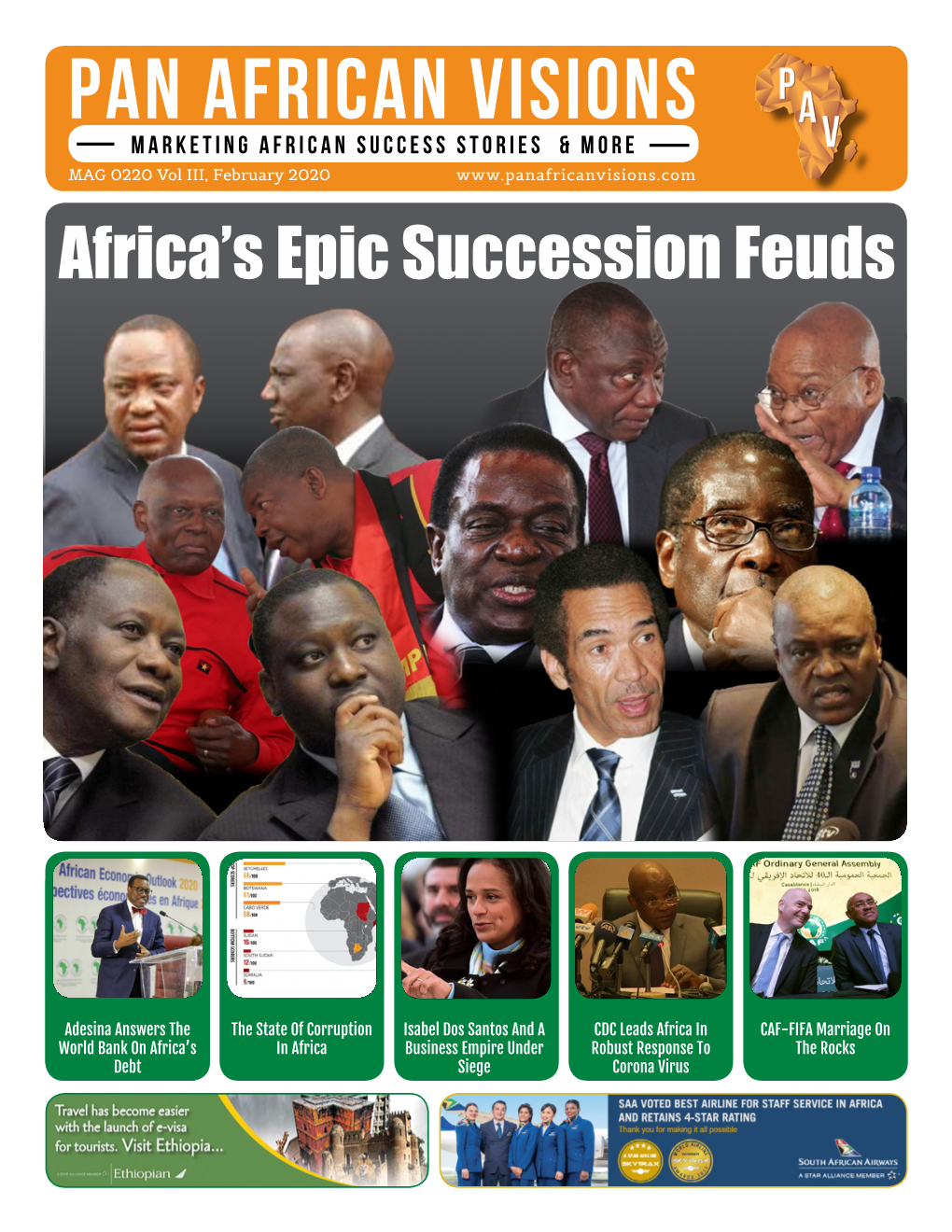 PAN AFRICAN VISIONS MARKETING AFRICAN SUCCESS STORIES & MORE MAG 0220 Vol III, February 2020 Africa’S Epic Succession Feuds