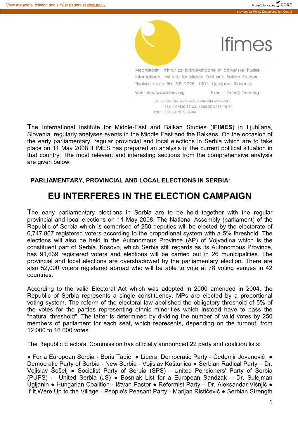 Eu Interferes in the Election Campaign