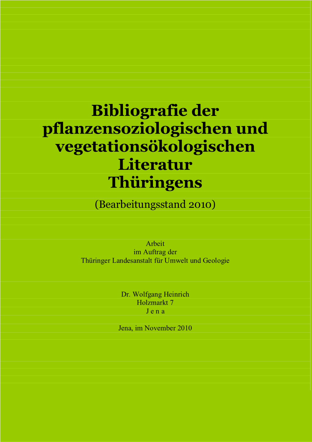 Bibliografie Der Pflanzensoziologischen Und Vegetationsökologischen Literatur Thüringens