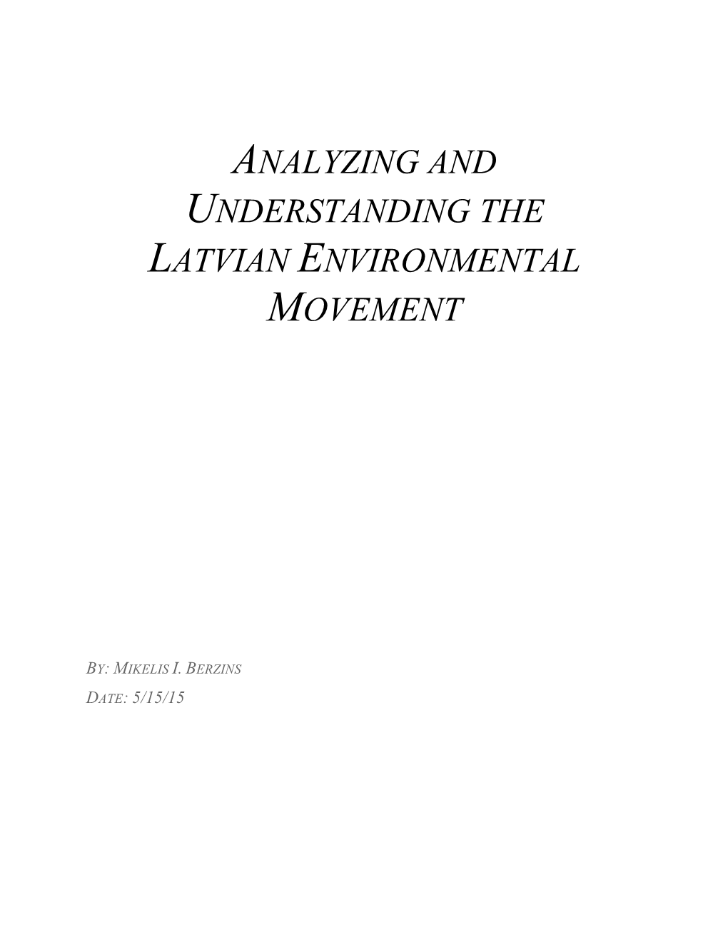 Analyzing and Understanding the Latvian Environmental