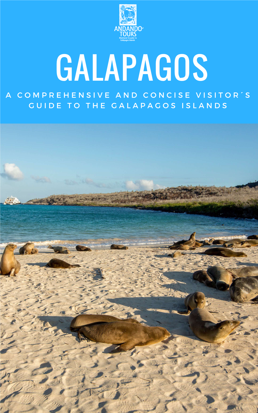 A Comprehensive and Concise Visitor ´ S Guide to the Galapagos Islands