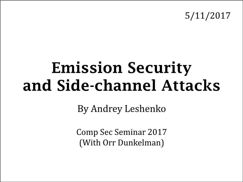 Emission Security and Side-Channel Attacks
