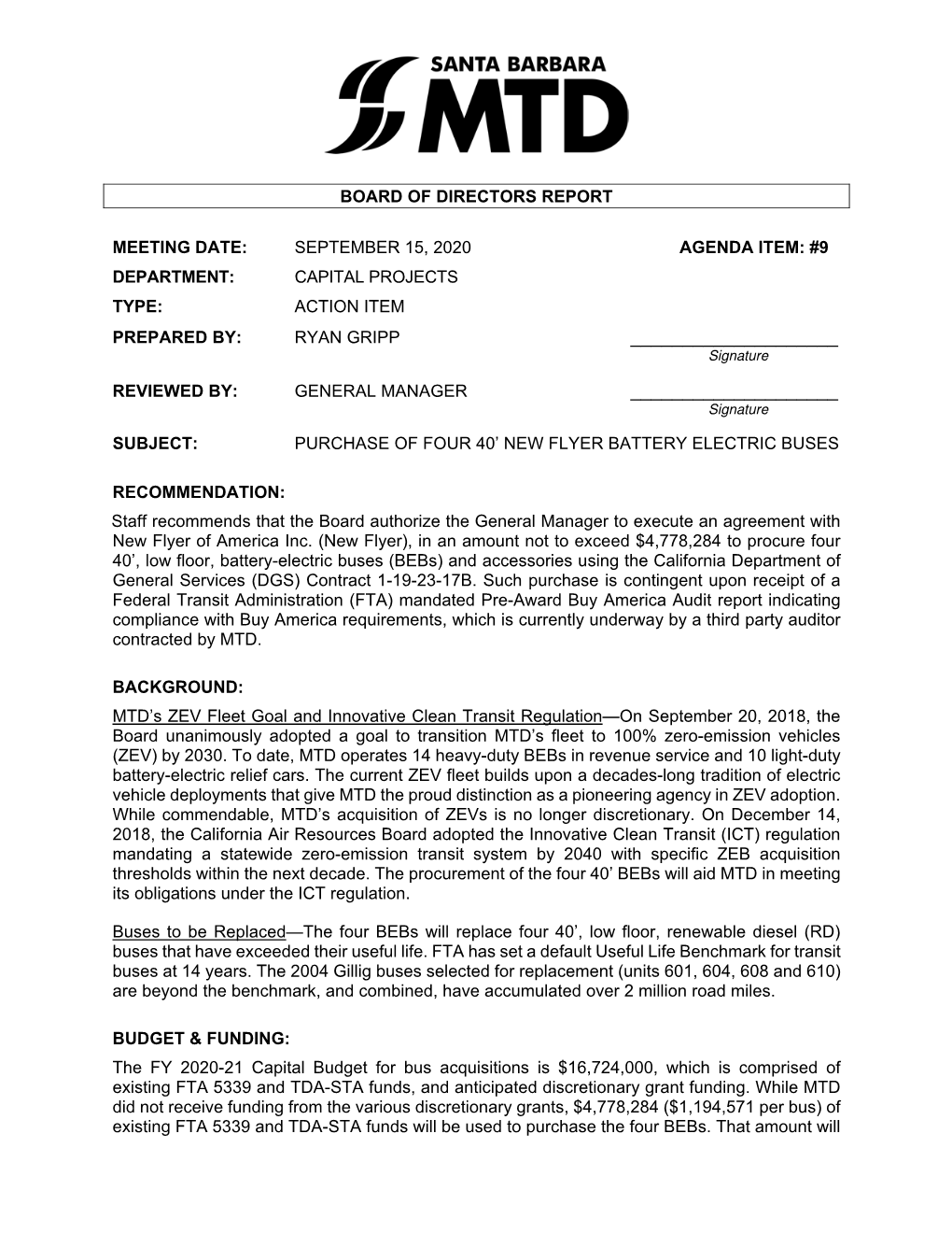 SEPTEMBER 15, 2020 AGENDA ITEM: #9 DEPARTMENT: CAPITAL PROJECTS TYPE: ACTION ITEM PREPARED BY: RYAN GRIPP ______Signature