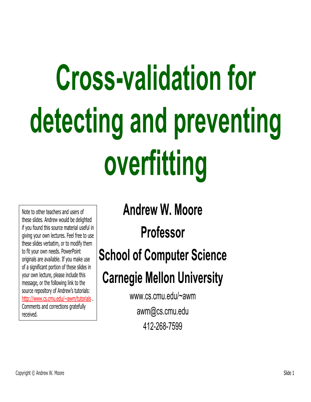 Cross-Validation for Detecting and Preventing Overfitting