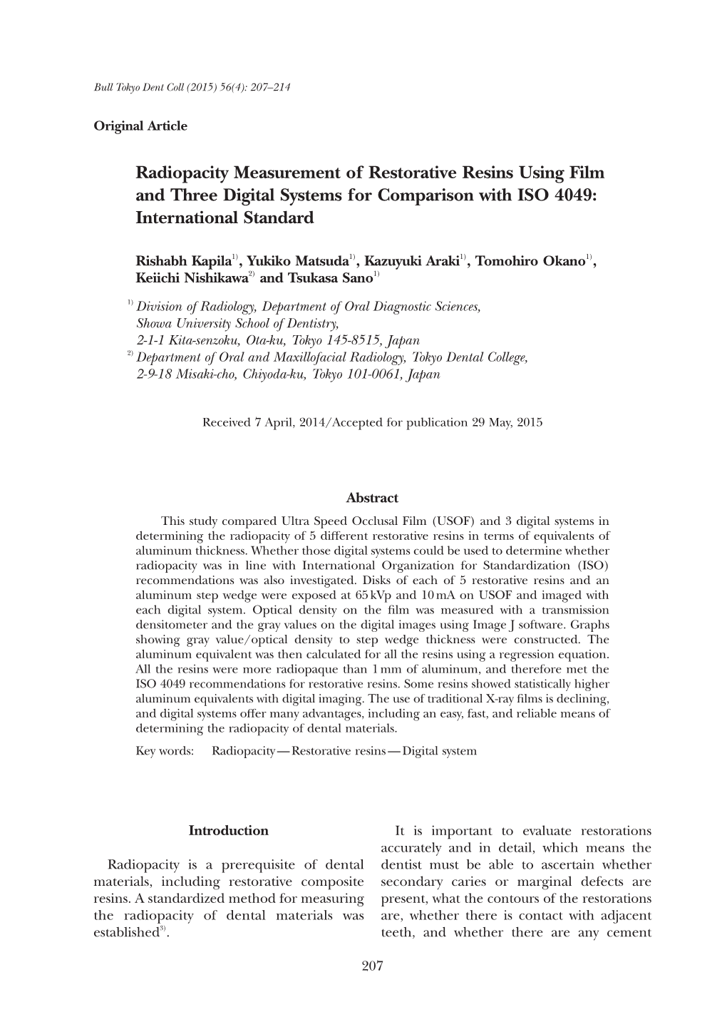 Radiopacity Measurement of Restorative Resins Using Film and Three Digital Systems for Comparison with ISO 4049: International Standard