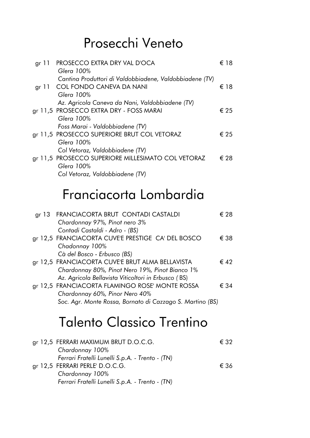 Prosecchi Veneto Franciacorta Lombardia Talento Classico Trentino