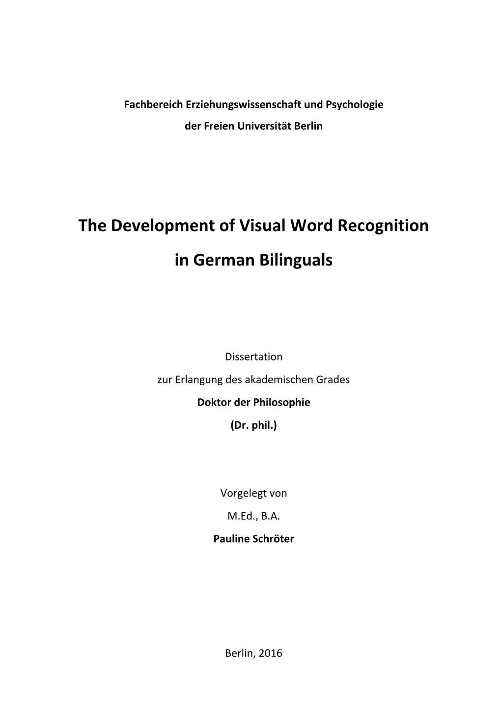 The Development of Visual Word Recognition in German Bilinguals