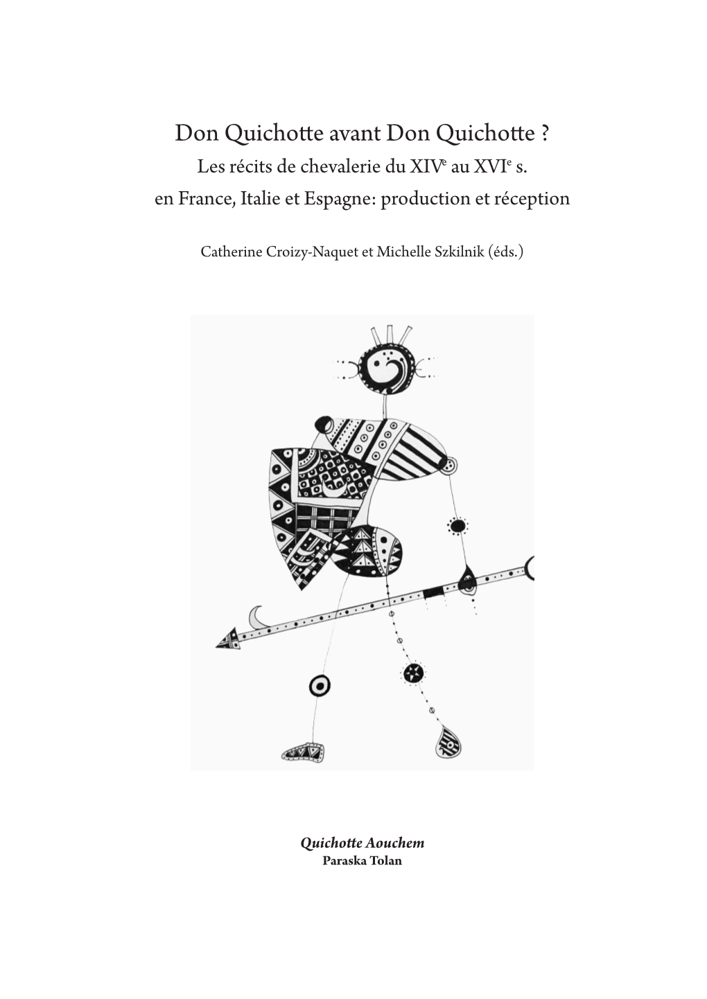 La Tradition Italienne Du Roman De Chevalerie Dans Le Miroir Du Don Quichotte » 17