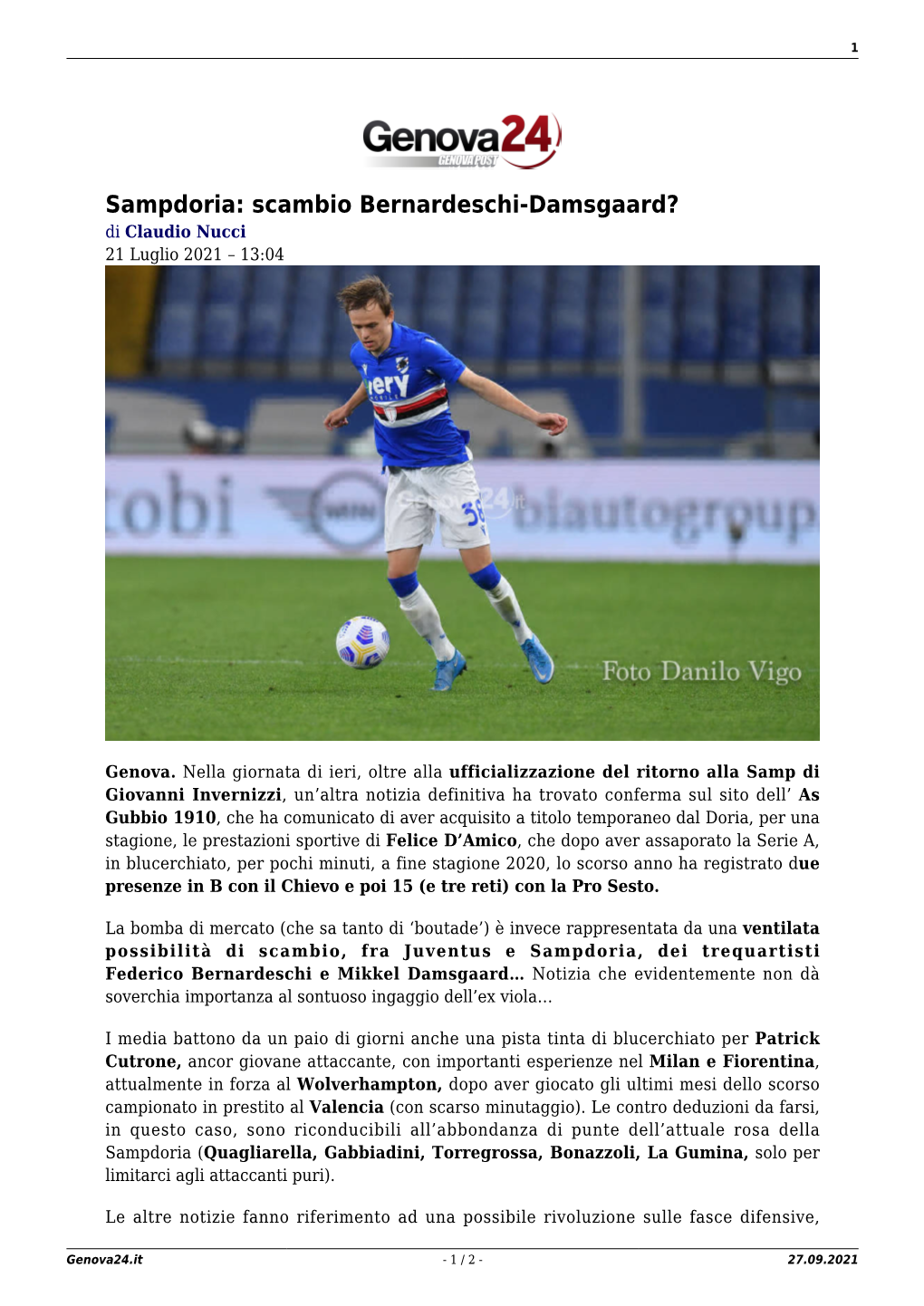 Sampdoria: Scambio Bernardeschi-Damsgaard? Di Claudio Nucci 21 Luglio 2021 – 13:04