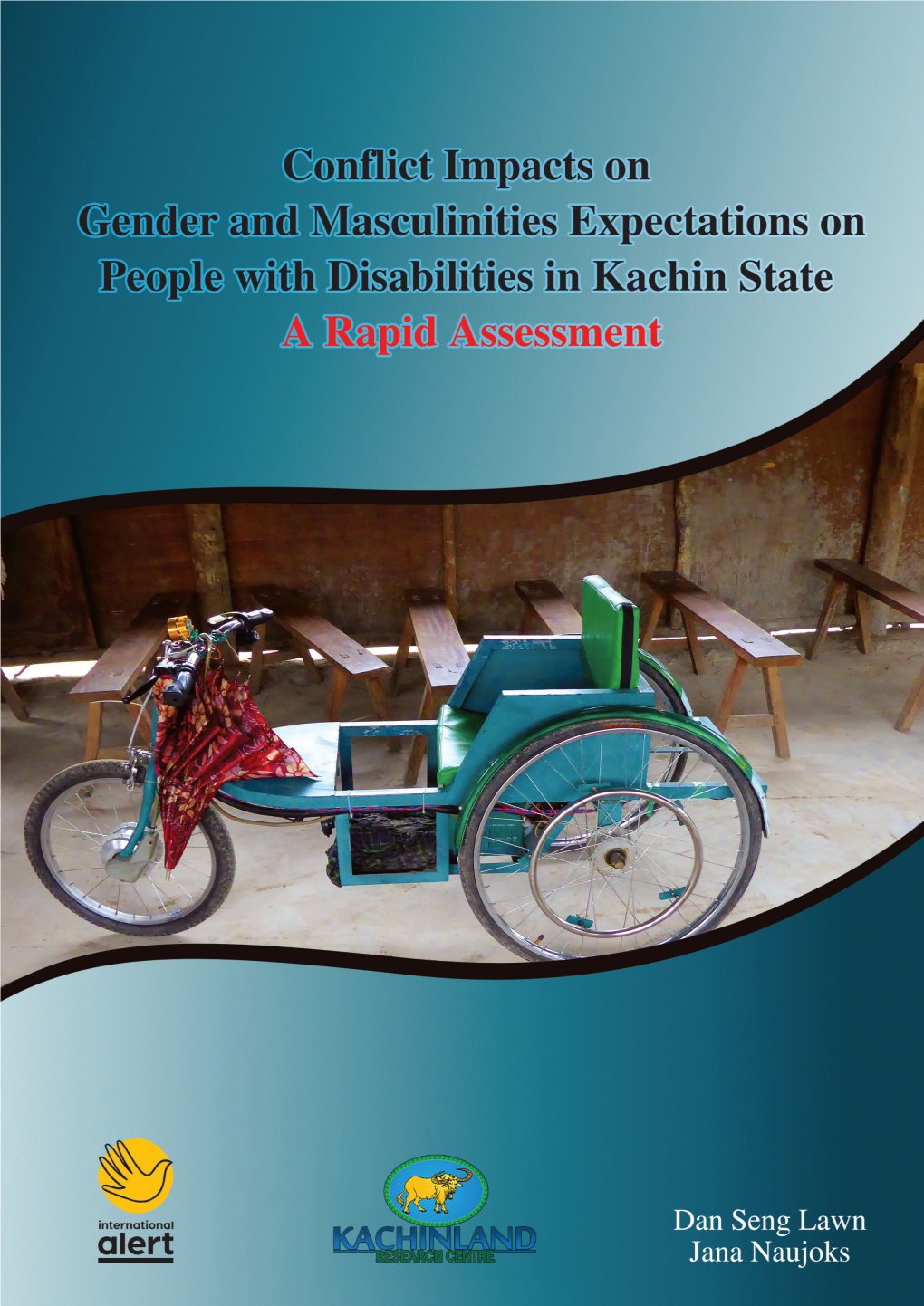 Conflict Impacts on Gender and Masculini- Ties Expectations on People with Disabilities in Kachin State: a Rapid Assessment