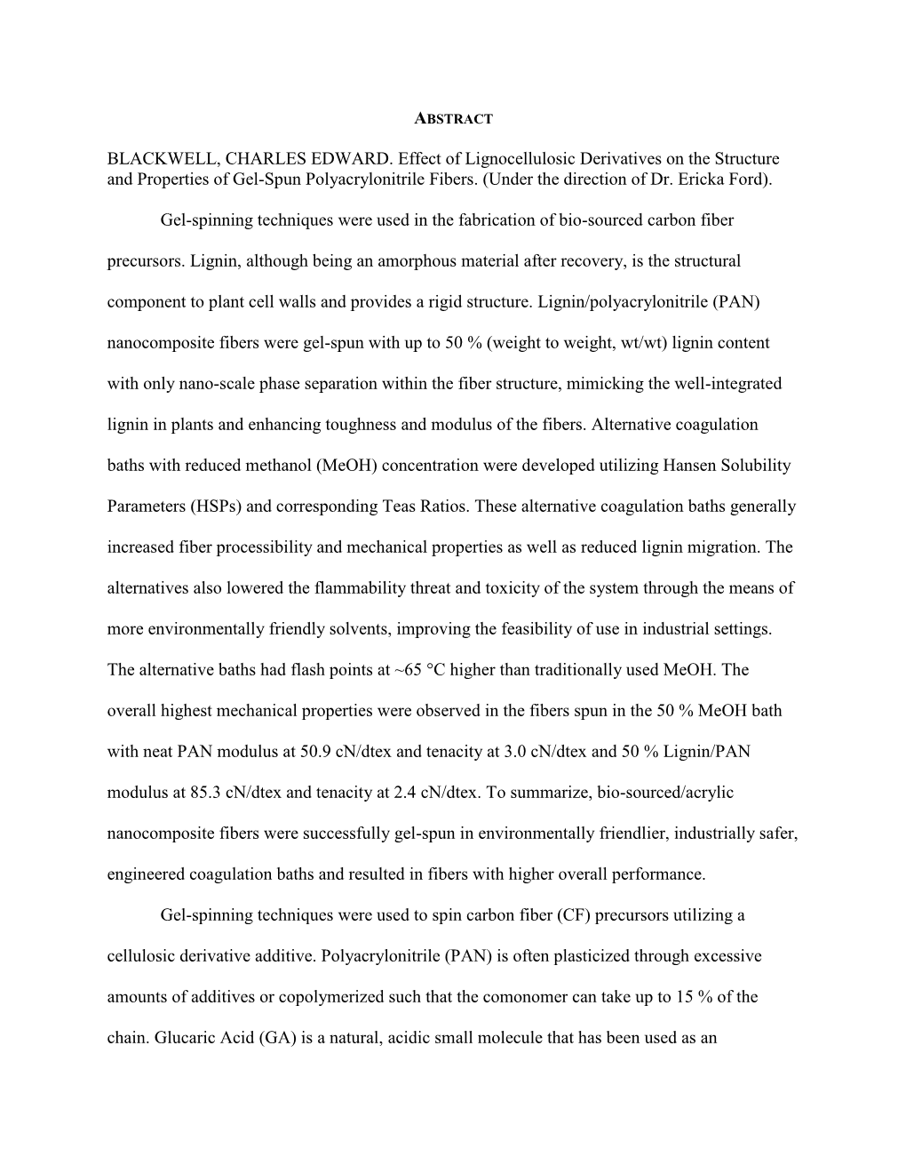 BLACKWELL, CHARLES EDWARD. Effect of Lignocellulosic Derivatives on the Structure and Properties of Gel-Spun Polyacrylonitrile Fibers