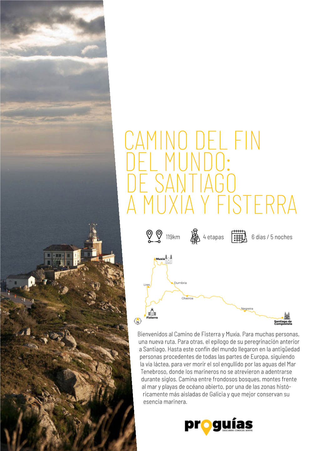 Camino Del Fin Del Mundo: De Santiago a Muxía Y Fisterra