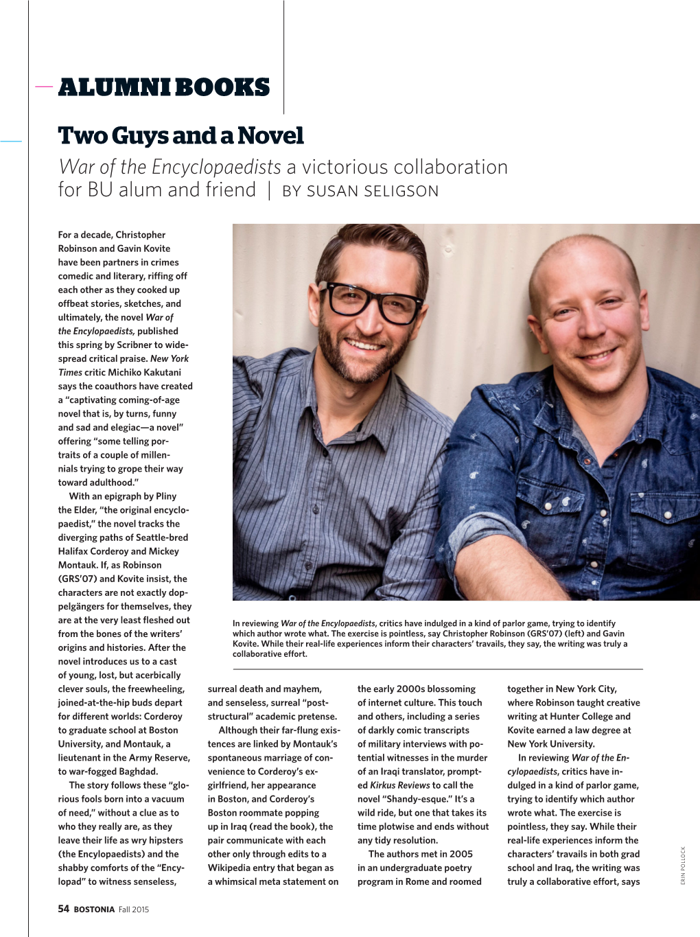 ALUMNI BOOKS Two Guys and a Novel War of the Encyclopaedists a Victorious Collaboration for BU Alum and Friend | !