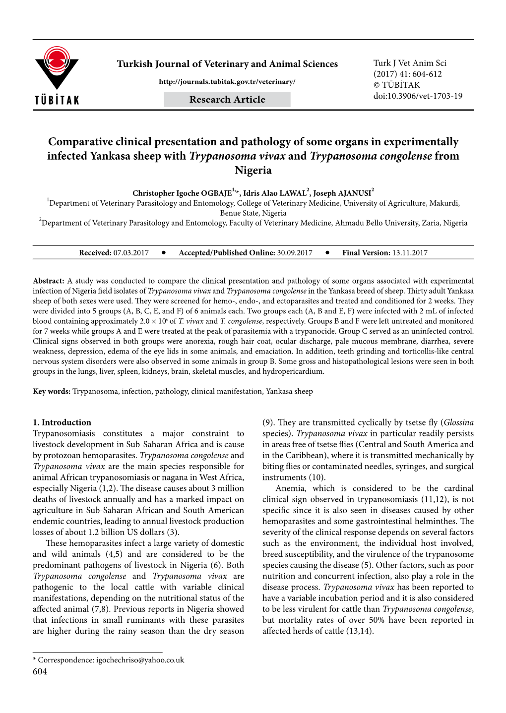 Comparative Clinical Presentation and Pathology of Some Organs in Experimentally Infected Yankasa Sheep with Trypanosoma Vivax and Trypanosoma Congolense from Nigeria