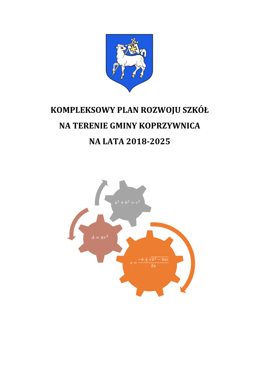 Kompleksowy Plan Rozwoju Szkół Na Terenie Gminy Koprzywnica Na Lata 2018-2025