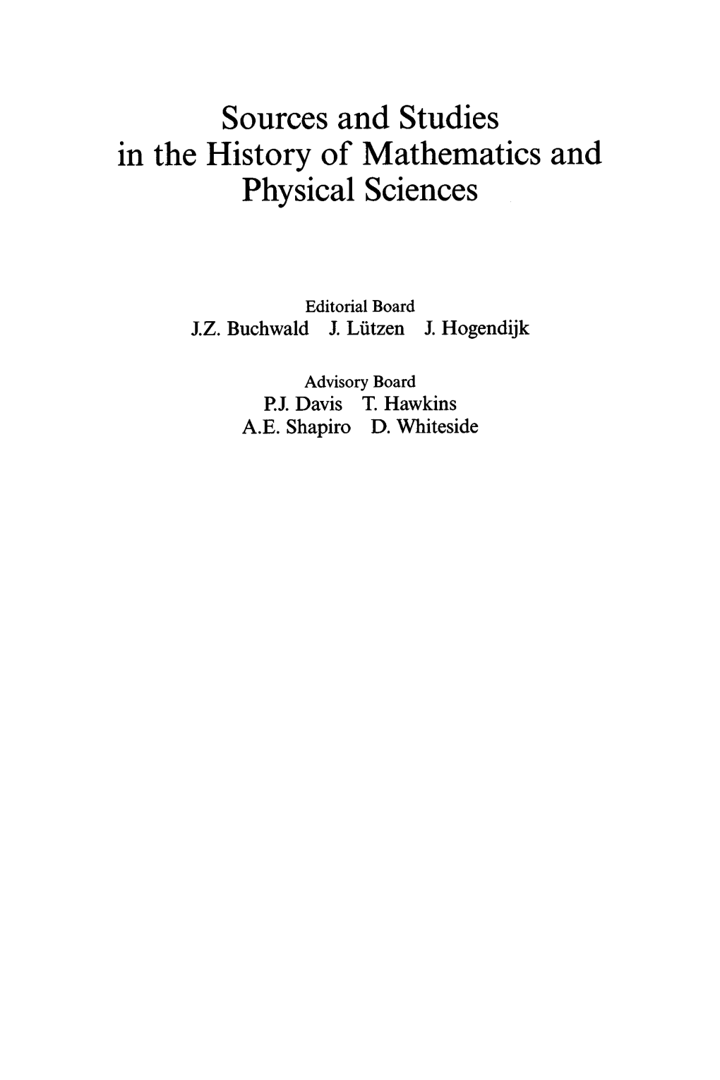 Sources and Studies in the History of Mathematics and Physical Sciences