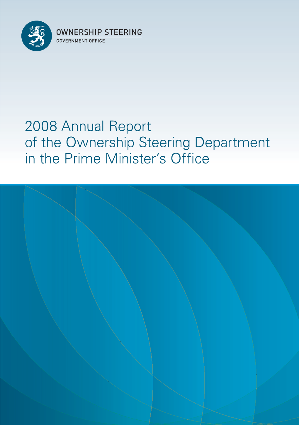 2008 Annual Report of the Ownership Steering Department in the Prime