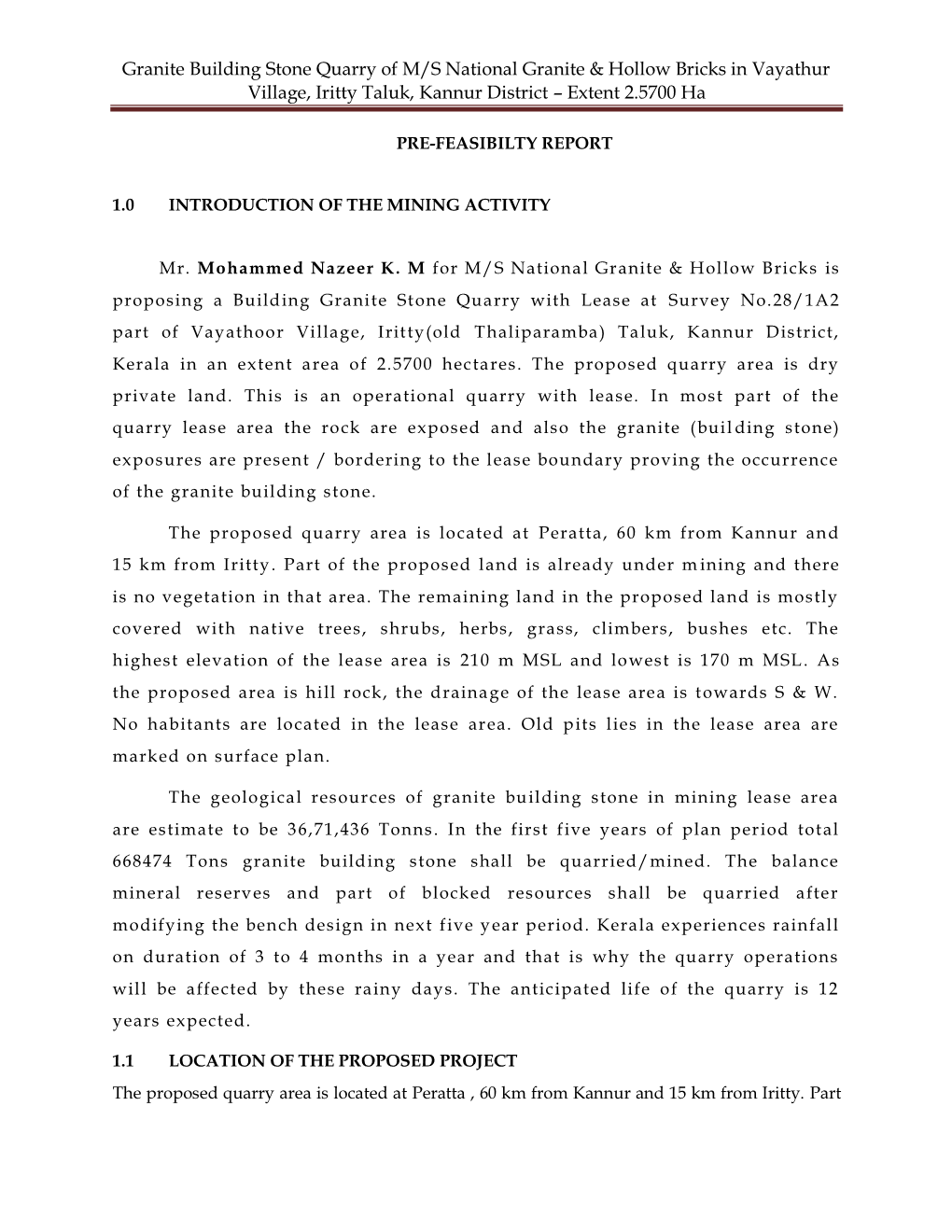 Granite Building Stone Quarry of M/S National Granite & Hollow Bricks in Vayathur Village, Iritty Taluk, Kannur District – Extent 2.5700 Ha