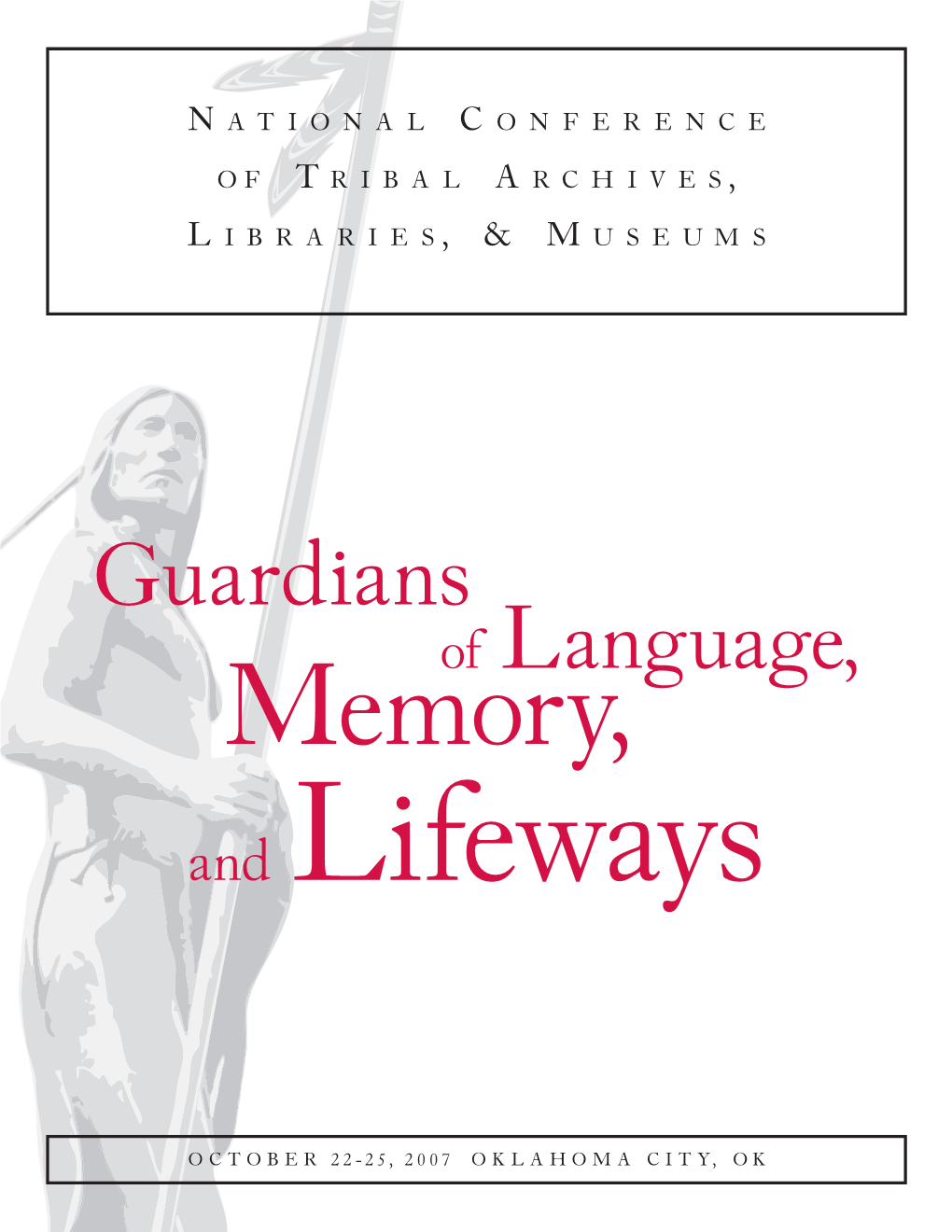 2007 National Conference of Tribal Archives, Libraries, and Museums