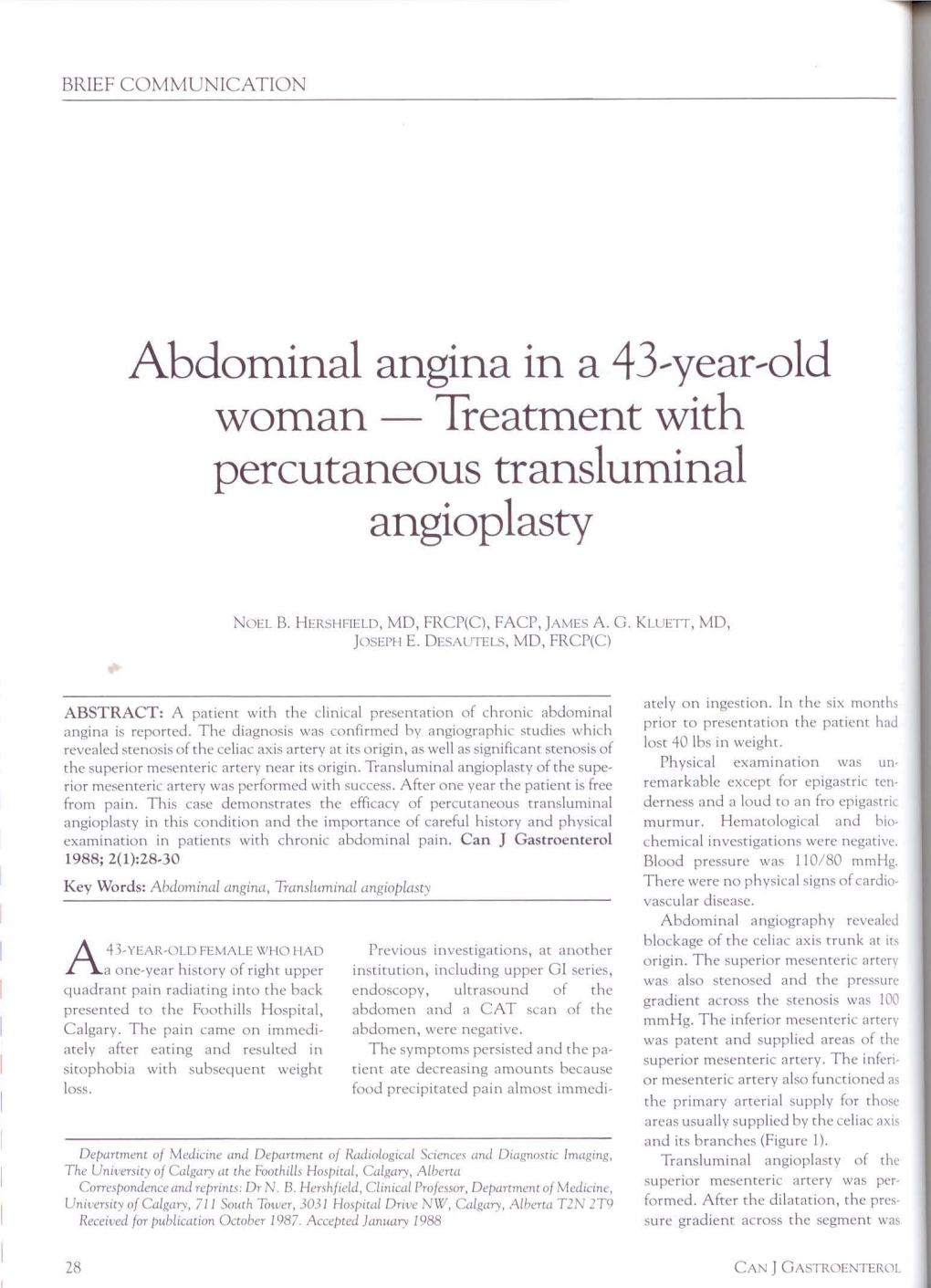 Abdotninal Angina in a 43,Year,Old Wotnan - Treattnent with Percutaneous Translurninal Angioplasty