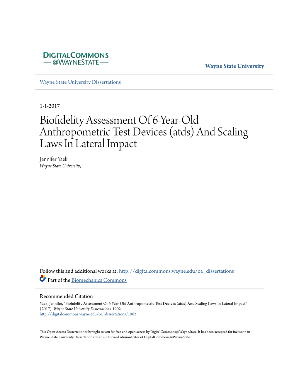 Biofidelity Assessment of 6-Year-Old Anthropometric Test Devices (Atds) and Scaling Laws in Lateral Impact Jennifer Yaek Wayne State University