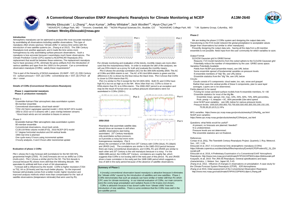 A Conventional Observation ENKF Atmospheric Reanalysis for Climate Monitoring at NCEP A13M-2640