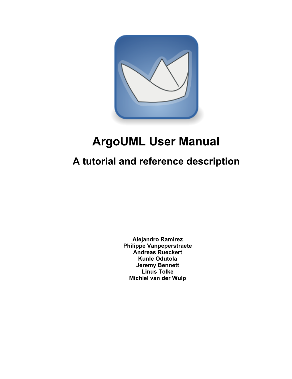 Argouml User Manual a Tutorial and Reference Description