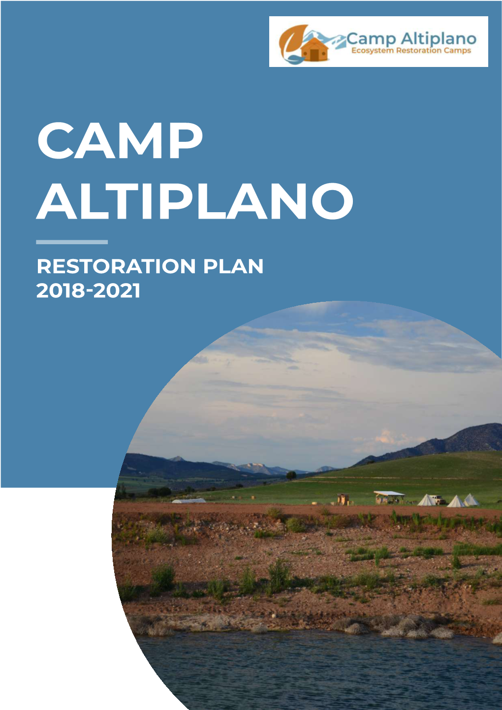 The Camp Altiplano Restoration Plan 2018-2021