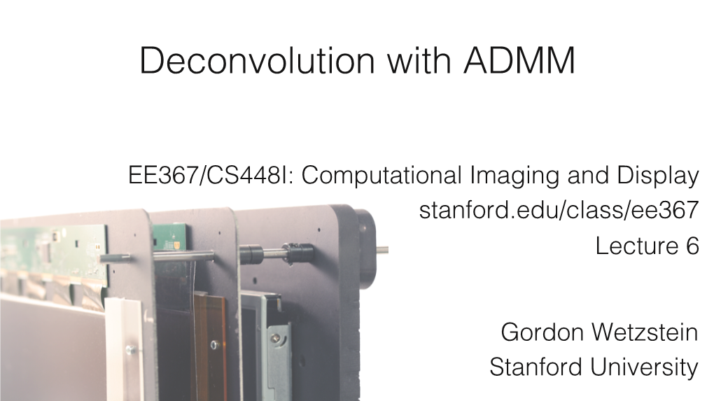 Deconvolution with ADMM