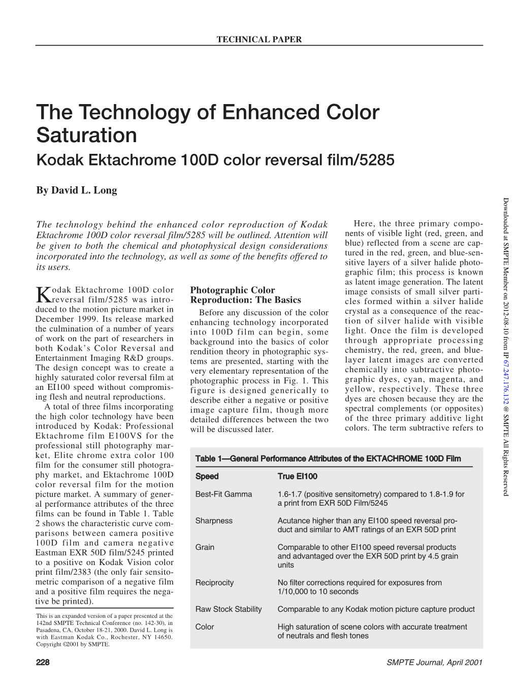 The Technology of Enhanced Color Saturation Kodak Ektachrome 100D Color Reversal Film/5285