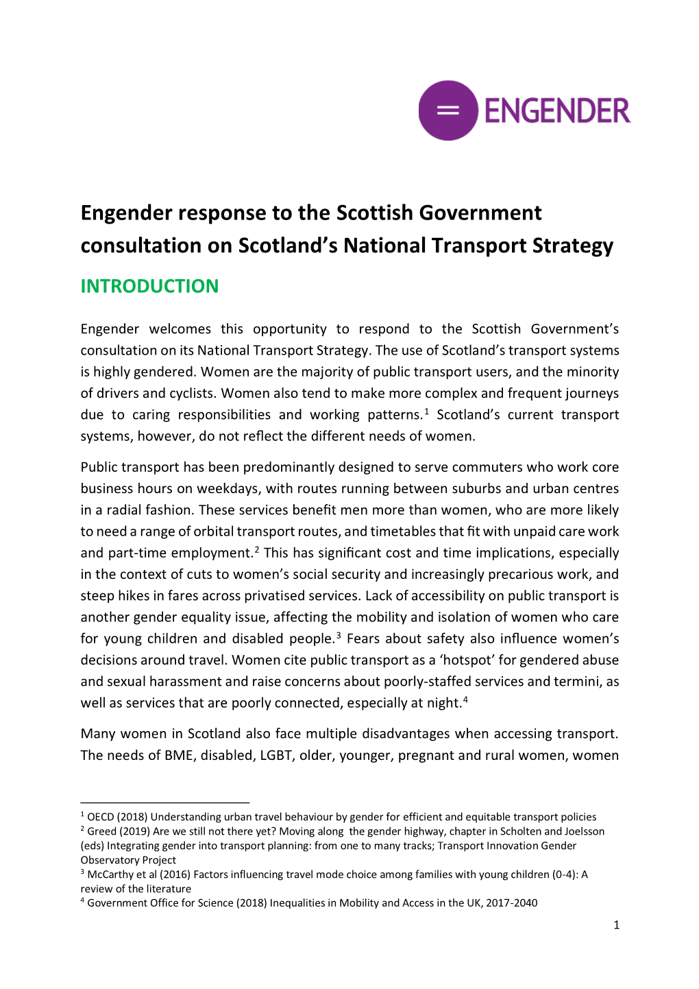 Engender Response to the Scottish Government Consultation on Scotland’S National Transport Strategy INTRODUCTION