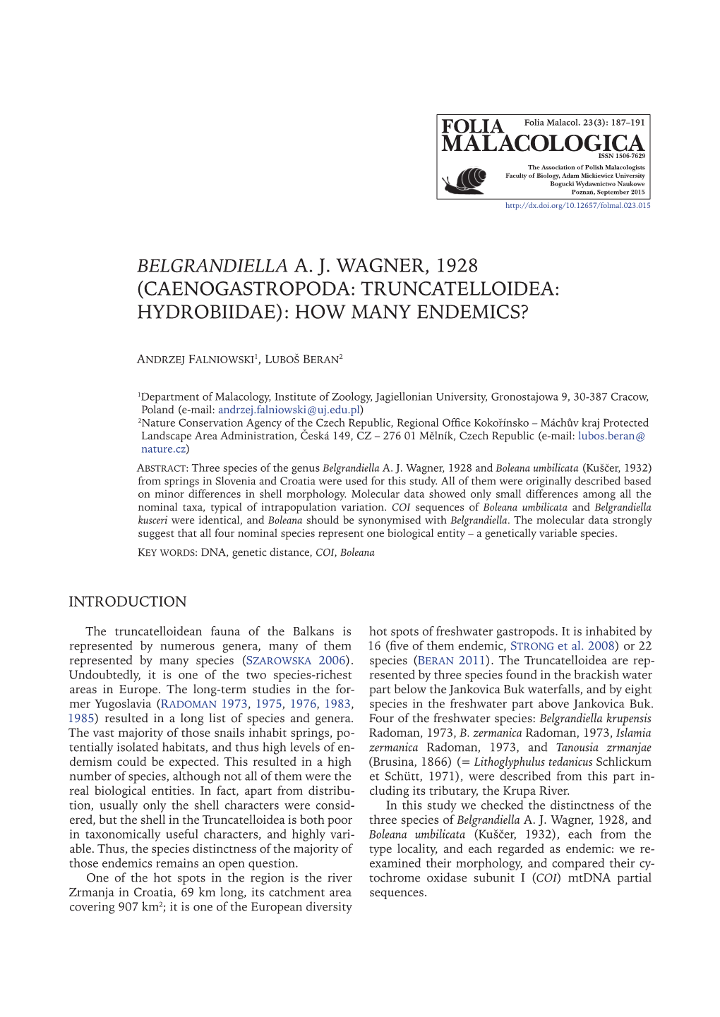 Belgrandiella A. J. Wagner, 1928 (Caenogastropoda: Truncatelloidea: Hydrobiidae): How Many Endemics?