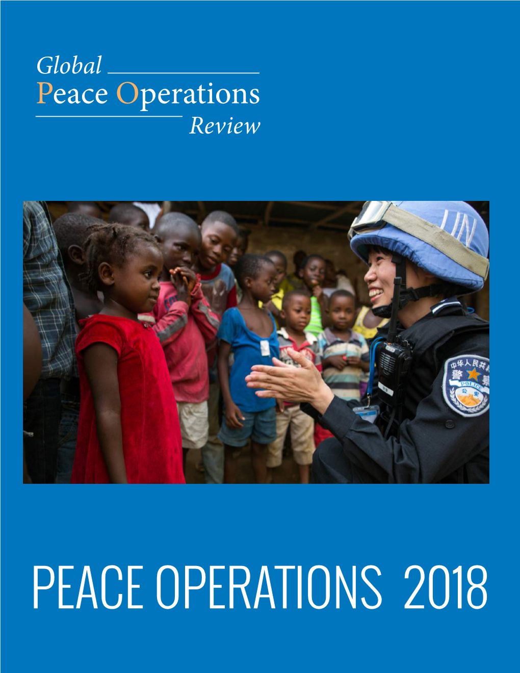 Global Peace Operations 2018: Year in Review