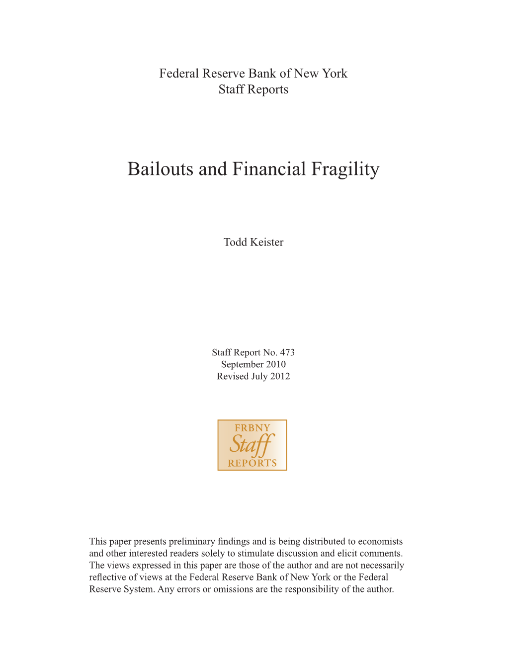 Bailouts and Financial Fragility