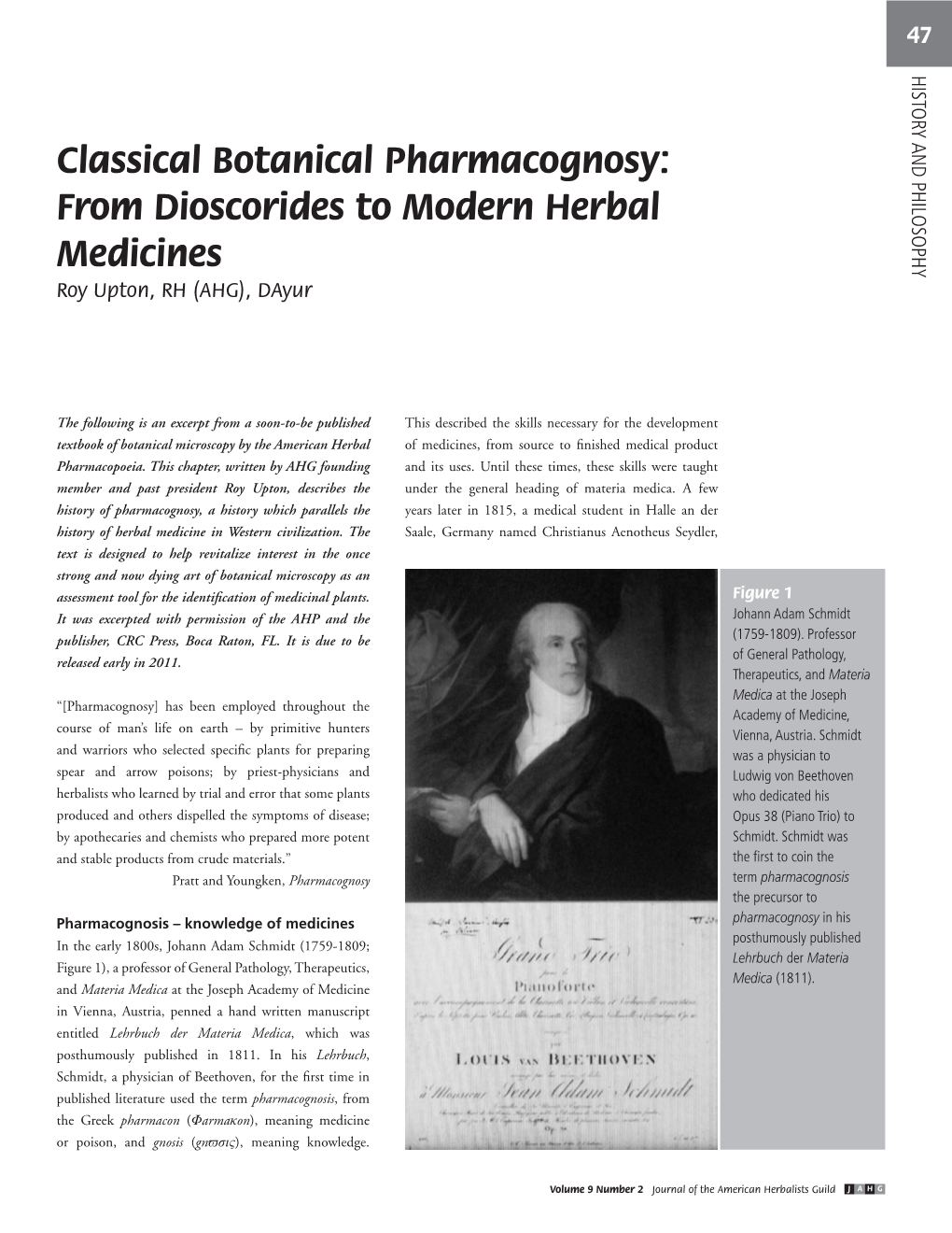 Classical Botanical Pharmacognosy: from Dioscorides to Modern Herbal Medicines Roy Upton, RH (AHG), Dayur