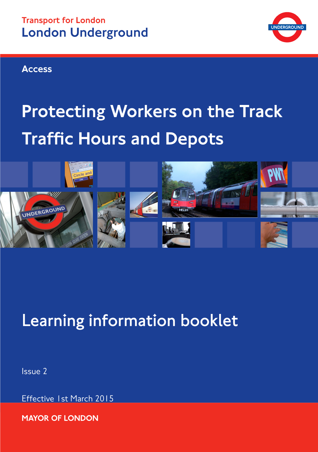 LU) to Safely Manage Worksites and Provide Protection for Themselves and Others in Traffic Hours