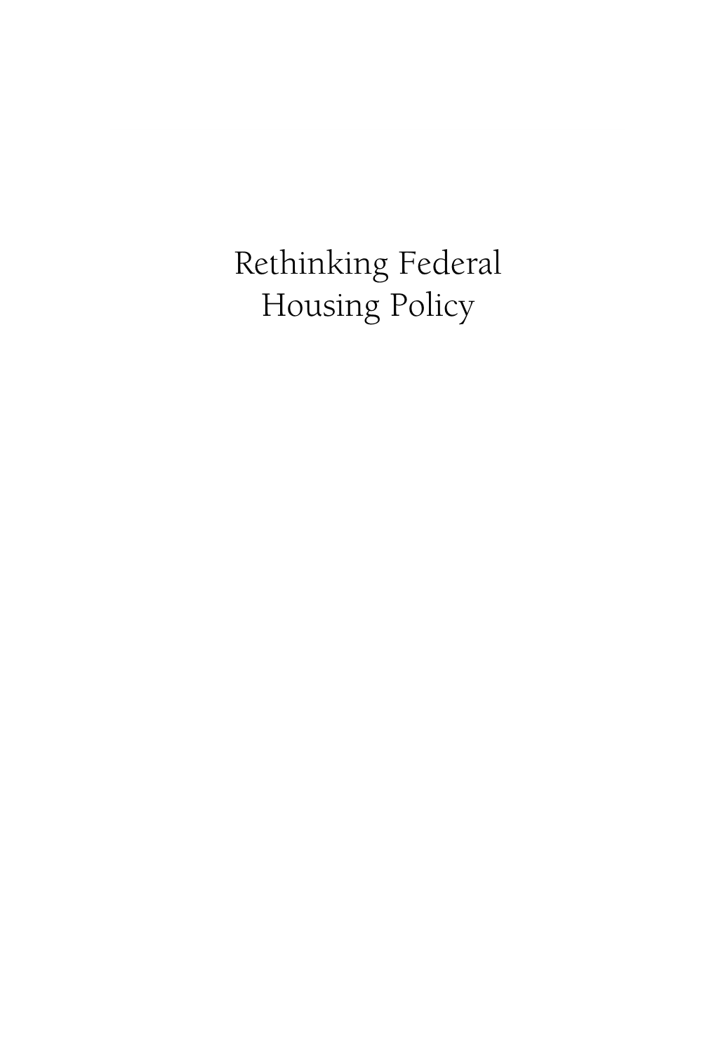 Rethinking Federal Housing Policy