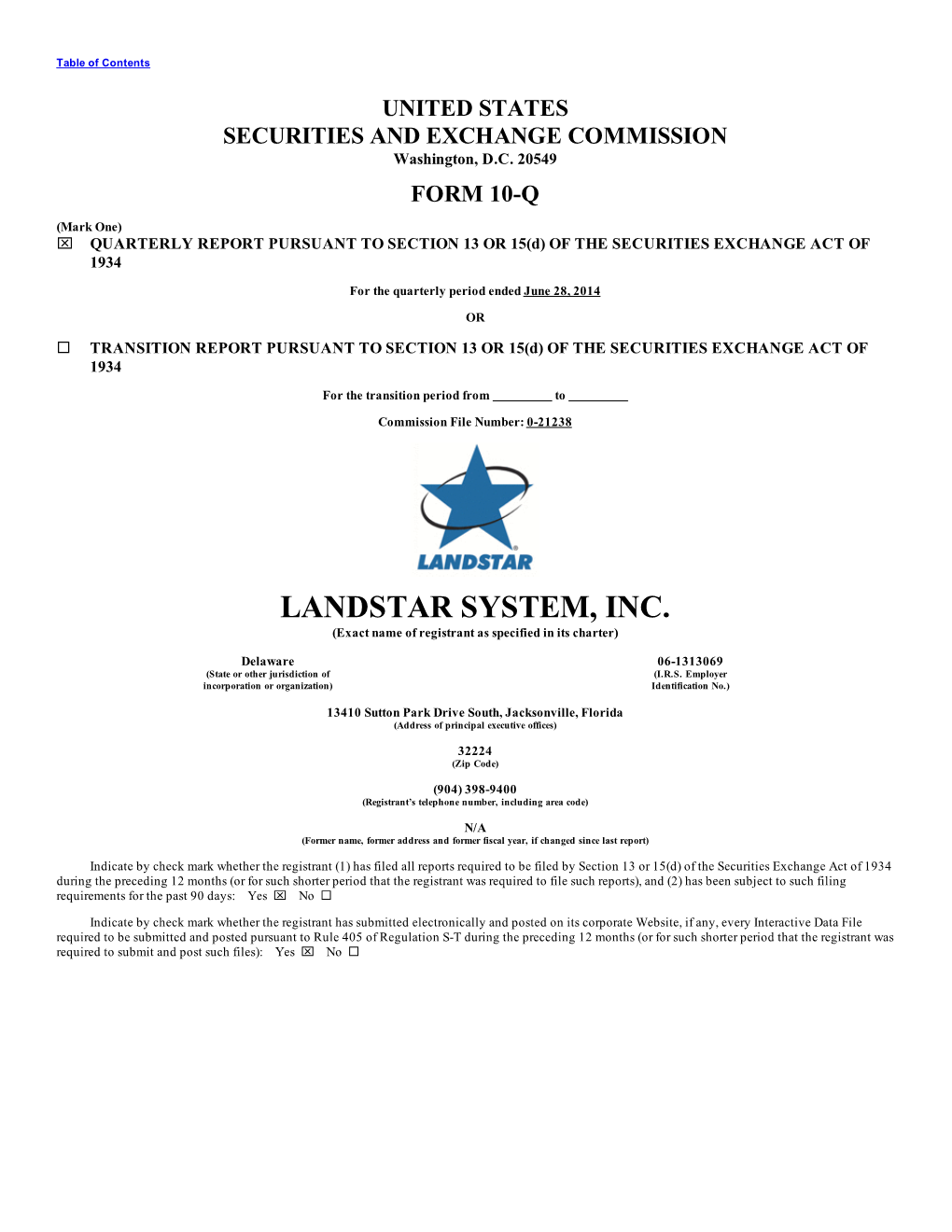 LANDSTAR SYSTEM, INC. (Exact Name of Registrant As Specified in Its Charter)