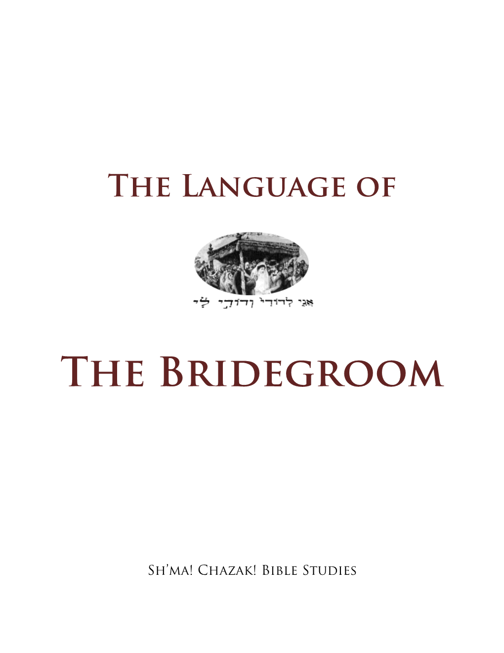 The Language of the Bridegroom