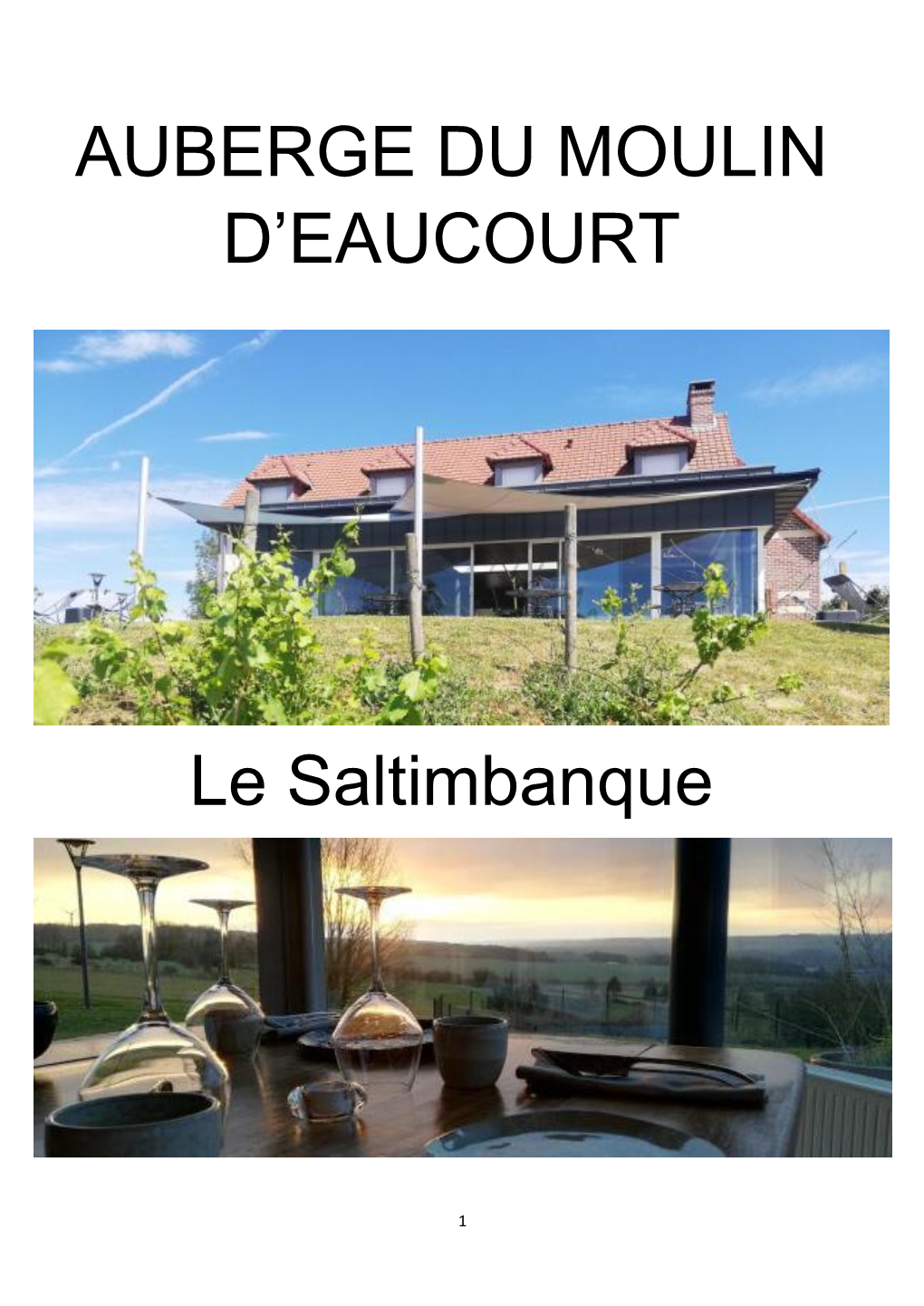 AUBERGE DU MOULIN D'eaucourt Le Saltimbanque