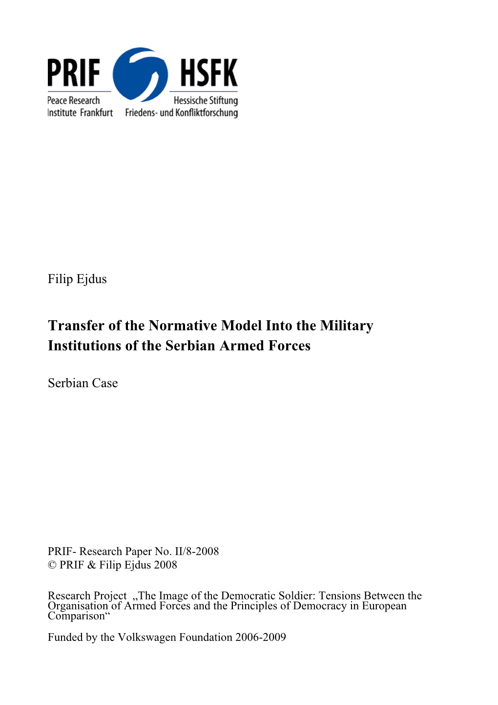Transfer of the Normative Model Into the Military Institutions of the Serbian Armed Forces
