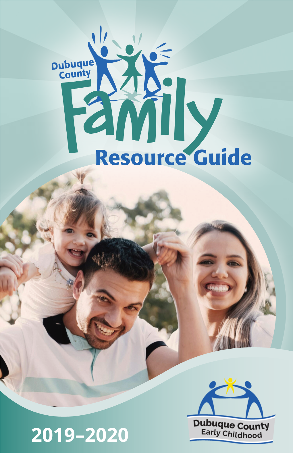 Dubuque County Family Resource Guide 1 2 Dubuque County Family Resource Guide Table of Contents