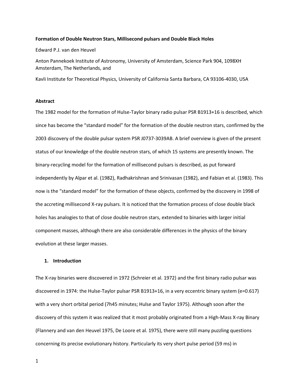 Formation of Double Neutron Stars, Millisecond Pulsars and Double Black Holes