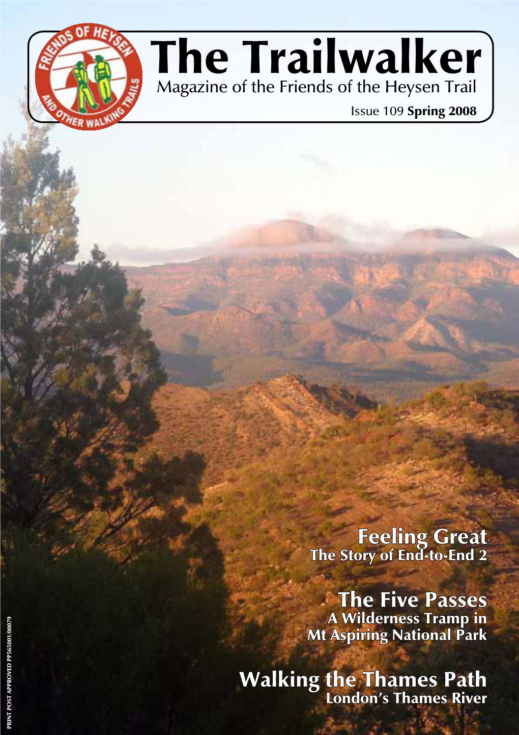 The Trailwalker Magazine of the Friends of the Heysen Trail Issue 109 Spring 2008