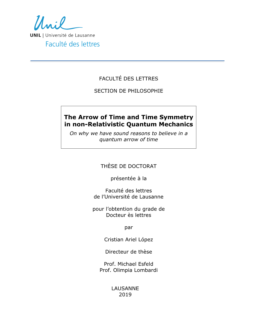 The Arrow of Time and Time Symmetry in Non-Relativistic Quantum Mechanics on Why We Have Sound Reasons to Believe in a Quantum Arrow of Time