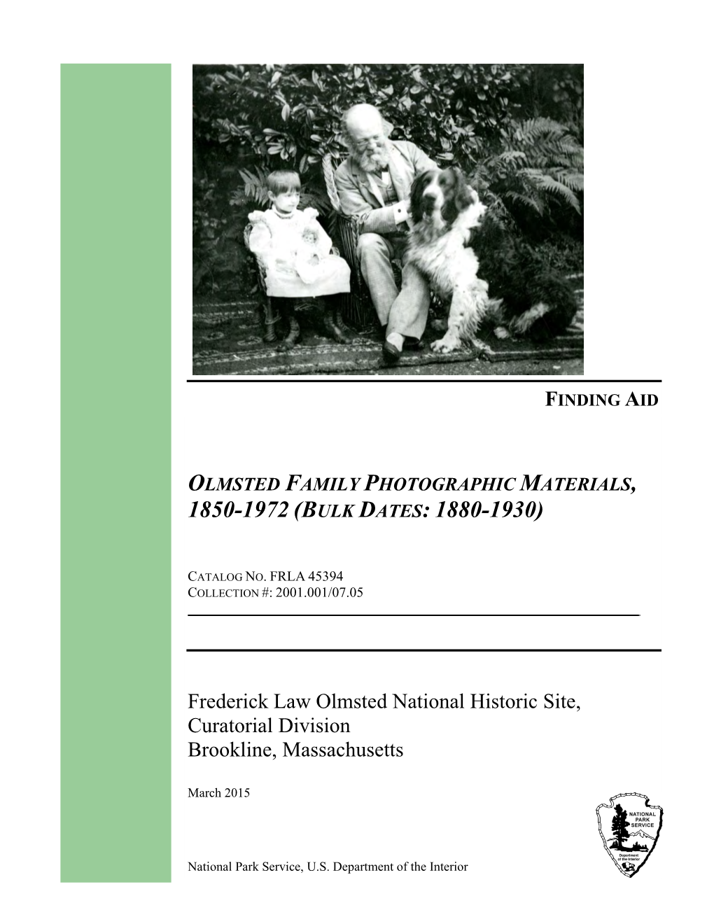 Finding Aid to the Olmsted Family Photographic Materials, 1850-1972